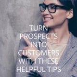 How to Turn Prospects into Customers