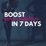 Boost Your Confidence