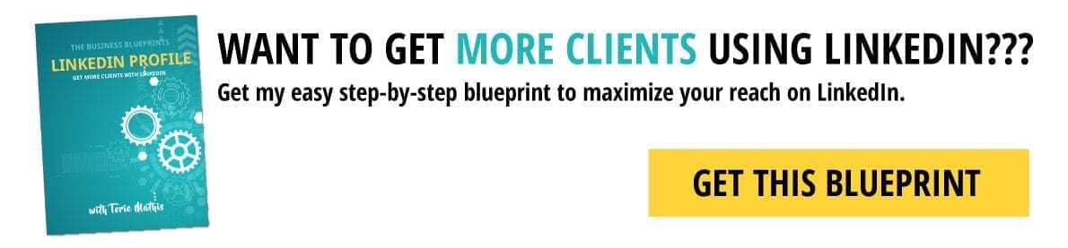 Get clients with LinkedIn with Torie Mathis