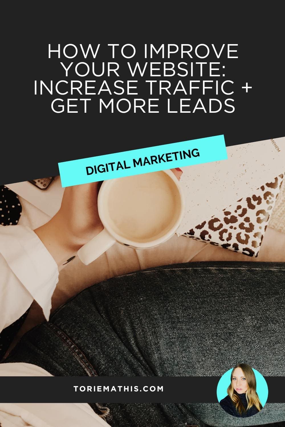 How To Improve Your Website Increase Traffic + Get More Leads