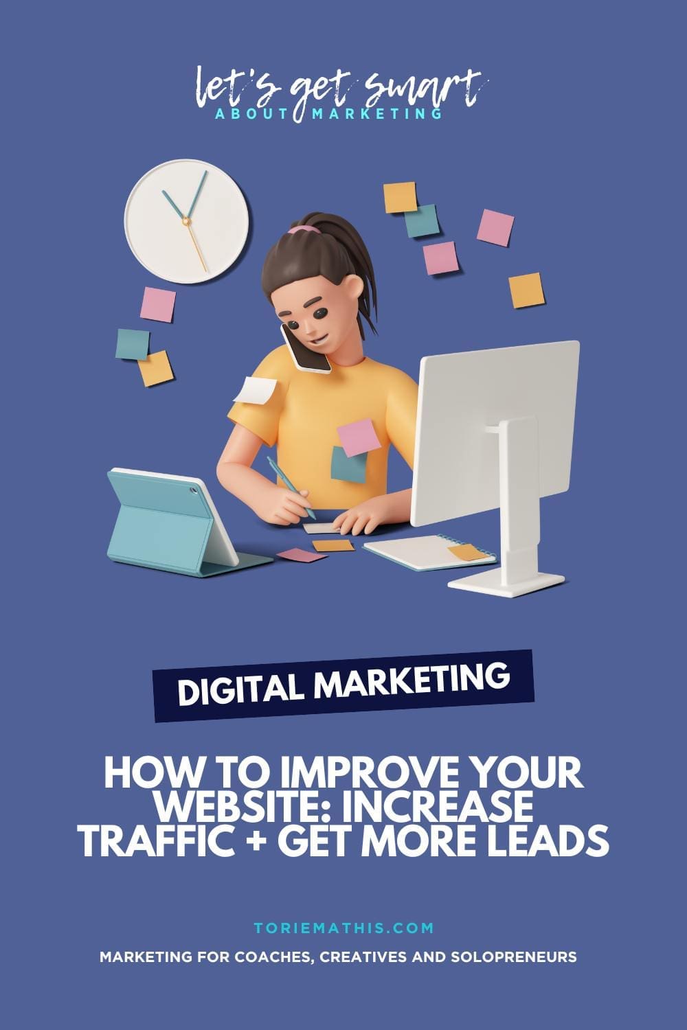 How To Improve Your Website Increase Traffic + Get More Leads