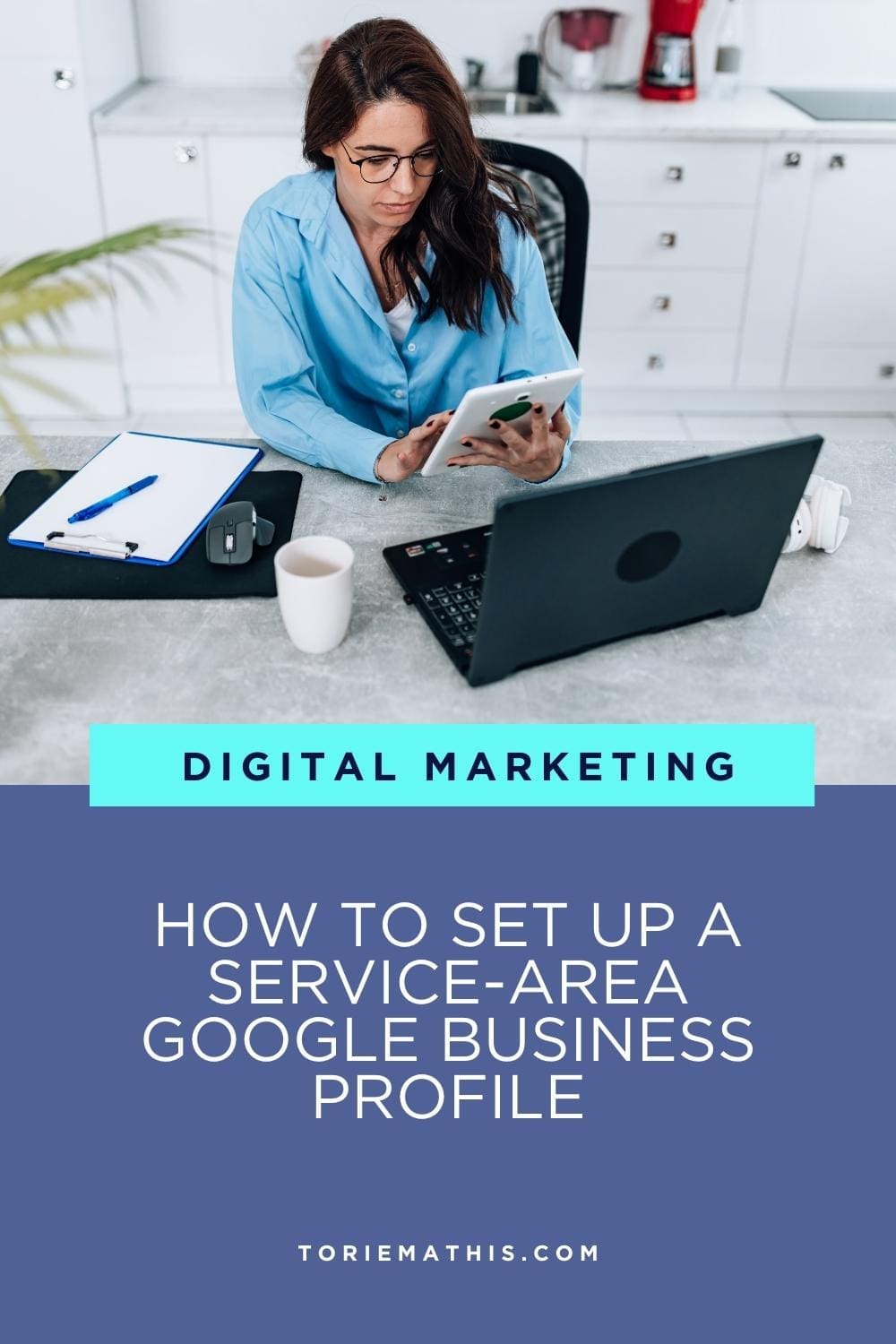How to Set up a Service Area Google Business Profile